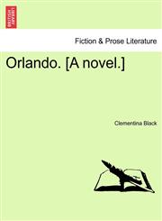 Orlando. [A novel.],1241072620,9781241072629