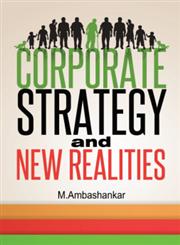 Corporate Strategy and New Realities Strategic Management,9383808985,9789383808984