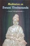 Meditation on Swami Vivekananda 1st Edition,0960310401,9780960310401
