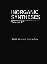 Inorganic Syntheses, Vol. 27 1st Edition,0471509760,9780471509769