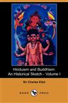 Hinduism and Buddhism, Volume 1 An Historical Sketch,1406517933,9781406517934