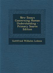 New Essays Concerning Human Understanding - Primary Source Edition,1295358867,9781295358861