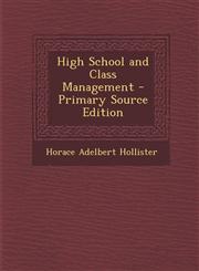 High School and Class Management - Primary Source Edition,129389060X,9781293890608