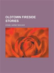 Oldtown Fireside Stories,1153769352,9781153769358