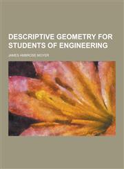 Descriptive Geometry for Students of Engineering,1230260579,9781230260570