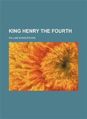 King Henry the Fourth,1154240843,9781154240849