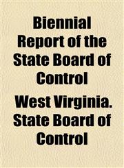 Biennial Report of the State Board of Control,1152872478,9781152872479