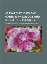 Harvard studies and notes in philology and literature Volume 7,1152763792,9781152763791