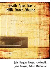 Beath Agus Bas MHR Droch-Dhuine,111580362X,9781115803625
