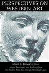 Perspectives on Western Art, Vol.1 Source Documents and Readings From the Ancient Near East Through the Middle Ages,0064301540,9780064301541