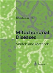 Mitochondrial Diseases Models and Methods,3540641777,9783540641773