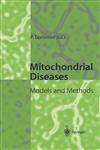Mitochondrial Diseases Models and Methods,3540641777,9783540641773