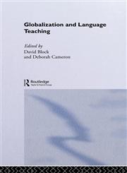 Globalization and Language Teaching,0415242754,9780415242752