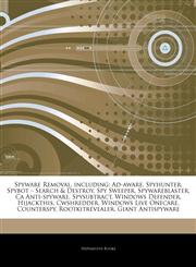 Articles On Spyware Removal, including Ad-aware, Spyhunter, Spybot â€" Search & Destroy, Spy Sweeper, Spywareblaster, Ca Anti-spyware, Spysubtract, Windows Defender, Hijackthis, Cwshredder, Windows Live Onecare, Counterspy,1242521178,9781242521171