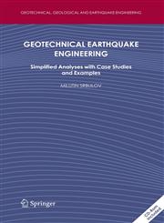 Geotechnical Earthquake Engineering Simplified Analyses with Case Studies and Examples,1402086830,9781402086830