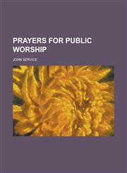 Prayers for public worship,1234390183,9781234390181