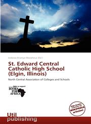 St. Edward Central Catholic High School (Elgin, Illinois),6139394074,9786139394074
