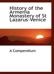 History of the Armenia Monastery of St Lazarus-Venice,1110472390,9781110472390