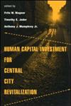 Human Capital Investment for Central City Revitalization,0815332122,9780815332121