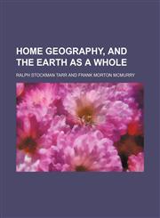 Home geography, and the earth as a whole,1152836897,9781152836891
