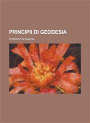 Principii Di Geodesia,1154891321,9781154891324