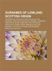 Surnames of Lowland Scottish origin Surnames of Ulster-Scottish origin, Fulton, McKinley, Hamilton, McLaughlin, Campbell, Robinson, Armstrong,1233082620,9781233082629