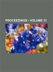 Proceedings (Volume 31 ),123492367X,9781234923679