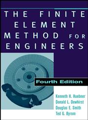 The Finite Element Method for Engineers 4th Edition,0471370789,9780471370789