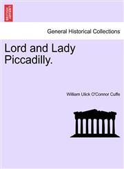 Lord and Lady Piccadilly.,1240894724,9781240894727