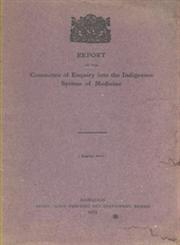Report of the Committee of Enquiry into the Indigenous System of Medicine 1st Reprint