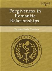 Forgiveness in Romantic Relationships.,1243597755,9781243597755