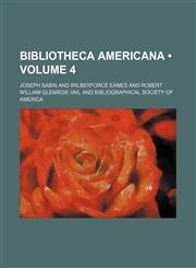 Bibliotheca Americana (Volume 4),1153840588,9781153840583