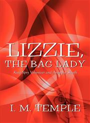 Lizzie, the Bag Lady Kate Spry Volunteer and Amateur Sleuth,1448975883,9781448975884