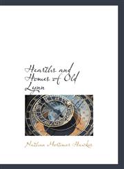 Hearths and Homes of Old Lynn,1115792490,9781115792493