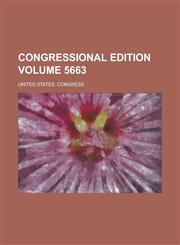 Congressional Edition Volume 5663,1154671593,9781154671599