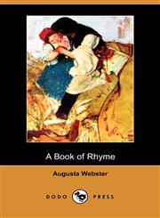 A Book of Rhyme (Dodo Press),1406599840,9781406599848