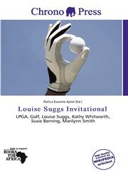 Louise Suggs Invitational,6138409205,9786138409205