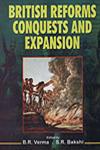 British Reforms, Conquests and Expansion, 1807-1857 1st Edition,8171698778,9788171698776