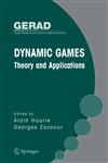Dynamic Games Theory and Applications,0387246010,9780387246017