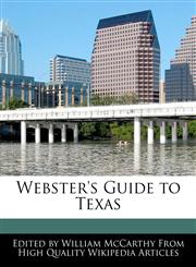 Webster's Guide to Texas,1241701431,9781241701437