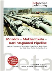 Mozdok - Makhachkala - Kazi Magomed Pipeline,6133424745,9786133424746