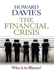 The Financial Crisis Who Is to Blame?,0745651631,9780745651637