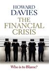 The Financial Crisis Who Is to Blame?,0745651631,9780745651637