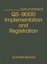Qs-9000 Registration and Implementation Vol. 49 1st Edition,0824798082,9780824798086