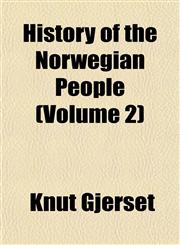 History of the Norwegian People (Volume 2),1153385511,9781153385510