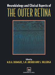 Neurobiology and Clinical Aspects of the Outer Retina 1st Edition,0412600803,9780412600807