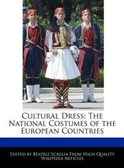 Cultural Dress The National Costumes of the European Countries,1241130469,9781241130466