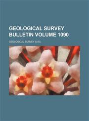 Geological Survey bulletin Volume 1090,1231247991,9781231247990