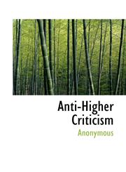 Anti-Higher Criticism,1116077183,9781116077186
