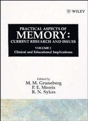 Practical Aspects of Memory, Vol. 2 Clinical and Educational Implications Current Research and Issues 1st Edition,0471918679,9780471918677